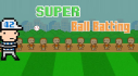 Achievements: Super Ball Batting