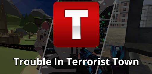 Trouble in Terrorist Town