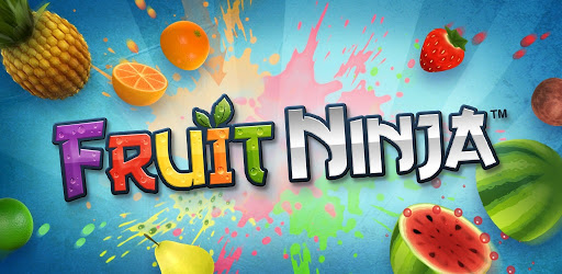 Fruit Ninja