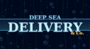Trophies: Deep Sea Delivery & Co.