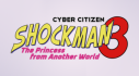 Trophies: Cyber Citizen Shockman 3: The princess from another world