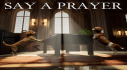 Trophies: Say A Prayer
