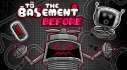 Trophies: To the Basement: Before