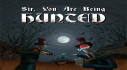 Trophies: Sir You Are Being Hunted