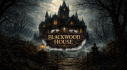 Trophies: Blackwood House