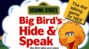 Achievements: Sesame Street: Big Bird's Hide and Speak
