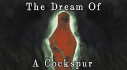 Achievements: The Dream Of A Cockspur