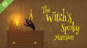Achievements: The Witch's Spooky Mansion Demo