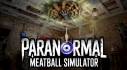 Achievements: Paranormal Meatball Simulator
