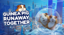 Achievements: Guinea Pig Runaway Together