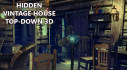 Achievements: Hidden Vintage House Top-Down 3D