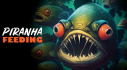 Achievements: Piranha Feeding