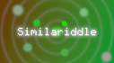 Achievements: Similariddle