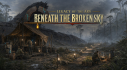 Achievements: Legacy of the Ark: Beneath the Broken Sky