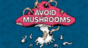 Achievements: Avoid Mushrooms