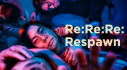 Achievements: Re:Re:Re:Respawn