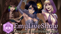 Achievements: EmyLiveShow: Dragon & Mistresses Tale
