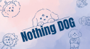 Achievements: Nothing Dog