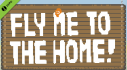 Achievements: Fly Me To The Home! Demo