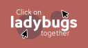 Achievements: Click on ladybugs together