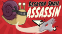 Achievements: Desktop Snail Assassin