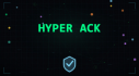 Achievements: Hyper ACK