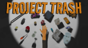 Achievements: Project Trash