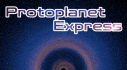 Achievements: Protoplanet Express