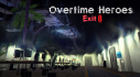 Achievements: Overtime Heroes Exit 8