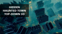 Achievements: Hidden Haunted Town Top-Down 3D