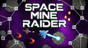 Achievements: Space Mine Raider