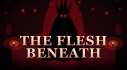 Achievements: The Flesh Beneath