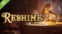 Achievements: Reshine Demo