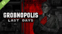 Achievements: Grobnopolis | Last Days Demo