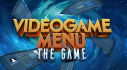 Achievements: Video Game Menu: The Game