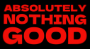 Achievements: ABSOLUTELY NOTHING GOOD