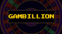 Achievements: Gambillion