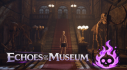 Achievements: Echoes of the Museum