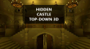 Achievements: Hidden Castle Top-Down 3D