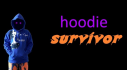 Achievements: Hoodie Survivor