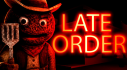 Achievements: Late Order