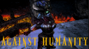 Achievements: Against Humanity