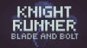 Achievements: Knight Runner: Blade and Bolt