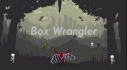 Achievements: Box Wrangler