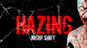 Achievements: Hazing - Night Shift