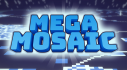 Achievements: Mega Mosaic