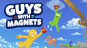 Achievements: Guys with Magnets