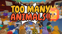 Achievements: Too Many Animals !
