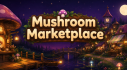 Achievements: Mushroom Marketplace