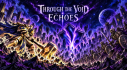 Achievements: Through the Void: Echoes